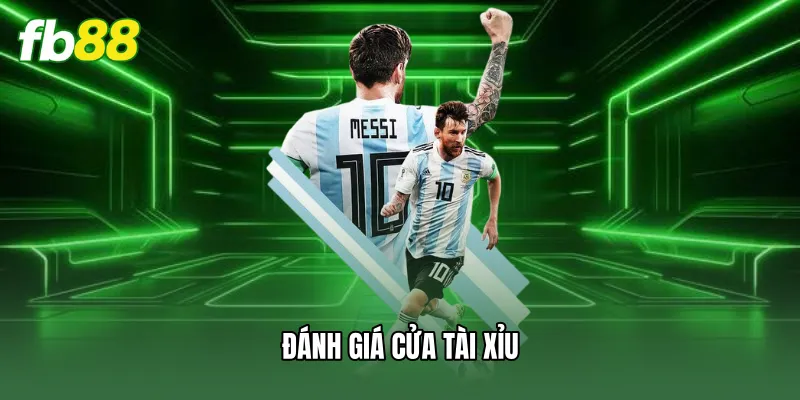 Đánh giá cửa tài xỉu