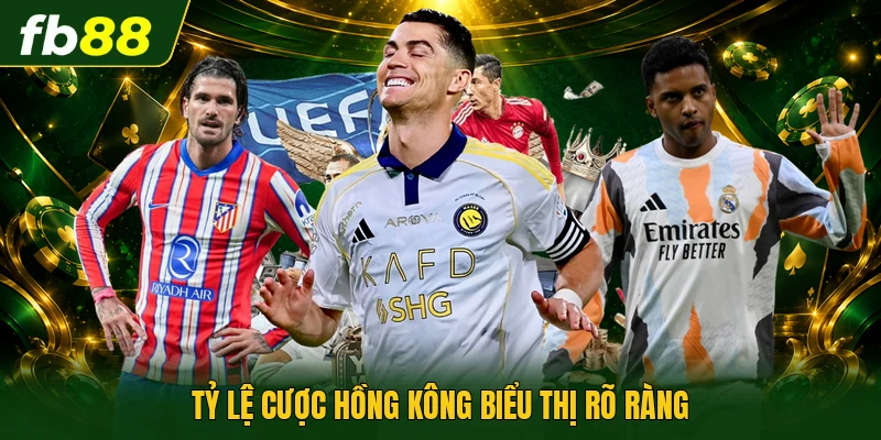 Tỷ lệ cược Hồng Kông biểu thị rõ ràng